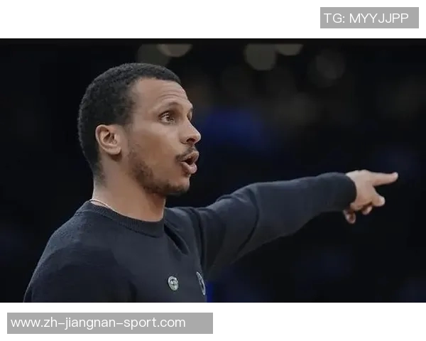 马祖拉称赞怀特关键表现期待他在比赛中继续带领球队取胜